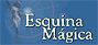 esquina magica